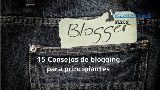 20 Consejos de blogging para principiantes