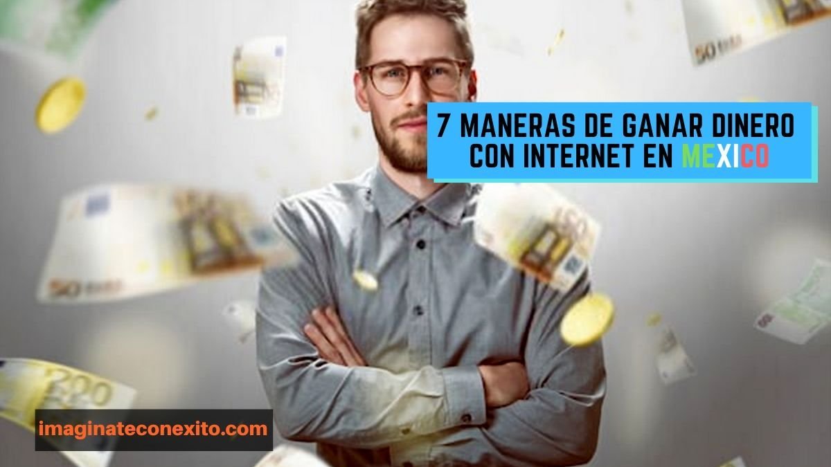 como ganar dinero en internet desde México